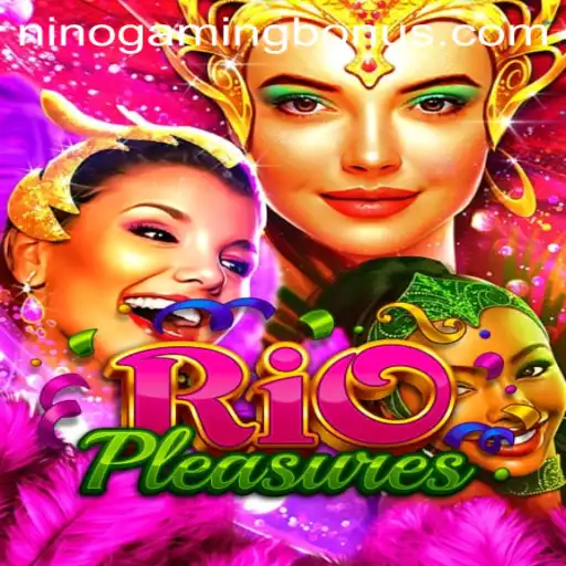 Exploring the Vibrant World of RioPleasures with Ninogaming